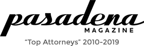 Pasadena Magazine - Top Attorneys 2010-2019